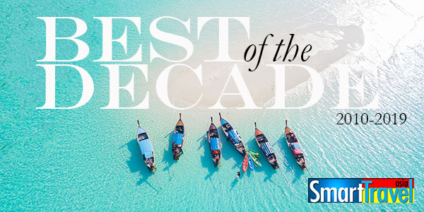 Best Of The Decade Awards 2010-2019 - Smart Travel Asia the online magazine